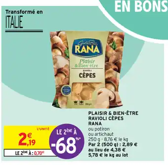Intermarché Plaisir & Bien-Etre Ravioli Cepes Rana offre
