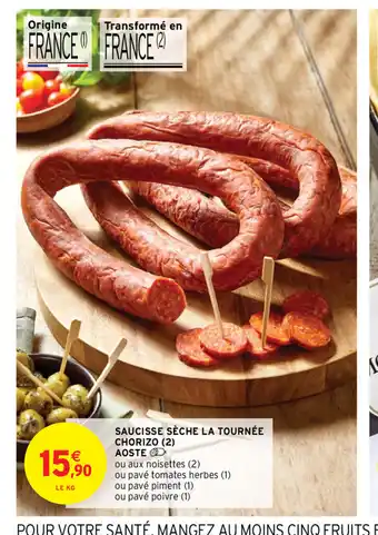 Intermarché Saucisse Seche La Tournee Chorizo offre