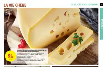 Emmental Grand Cru Label Rouge & IGP Maison Monts Et Terrioirs