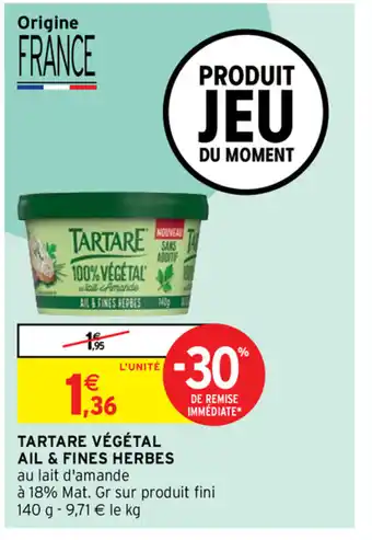 Intermarché Tartare Vegetal Ail & Fines Herbes offre
