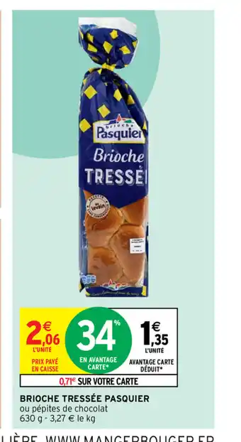 Intermarché Brioche Tressee Pasquier offre
