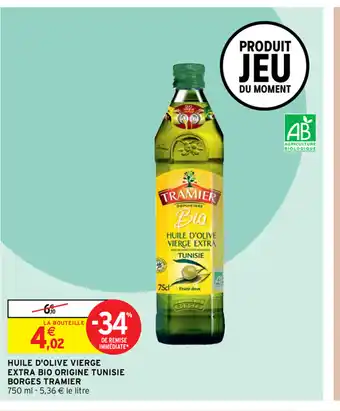 Intermarché Huile D'olive Vierge Extra Bio Origine Tunisie Borges Tramier offre