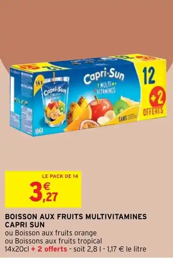 Intermarché Boisson aux Fruits Multicitamines Capri Sun offre