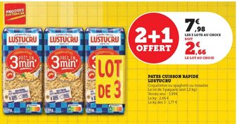 Super U PATES CUISSON RAPIDE LUSTUCRU offre