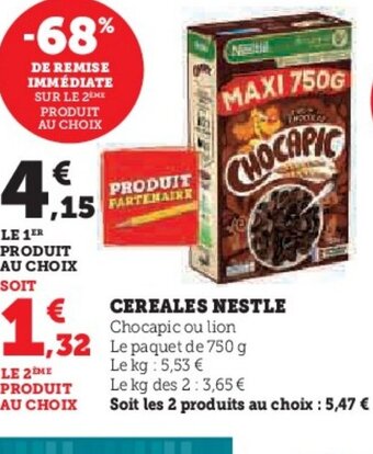 Super U CEREALES NESTLE Chocapic ou lion 32 Le paquet de 750 g offre