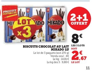 Super U BISCUITS CHOCOLAT AU LAIT LES 3 LOTS MIKADO LU SOIT Le lot de 3 paquets (soit 270 g) offre