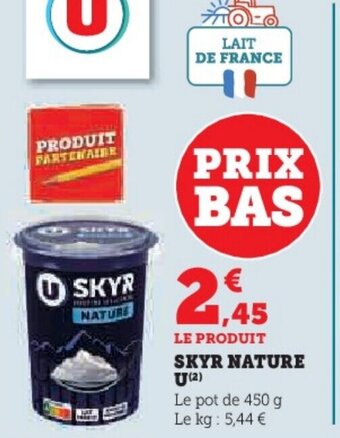 Super U SKYR NATURE offre