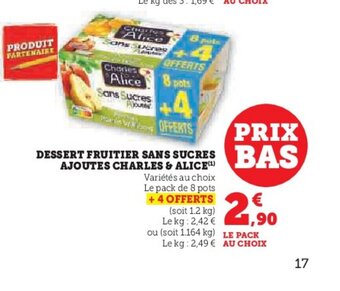 Super U DESSERT FRUITIER SANS AJOUTES CHARLES & ALICE(¹) offre