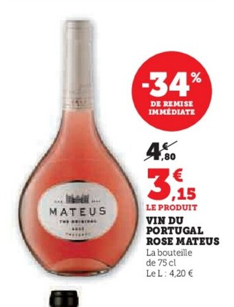 Super U LE PRODUIT VIN DU PORTUGAL ROSE MATEUS offre