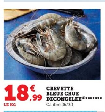 Super U CREVETTE BLEUE CRUE offre