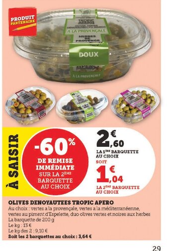 Super U OLIVES DENOYAUTEES TROPIC APERO offre