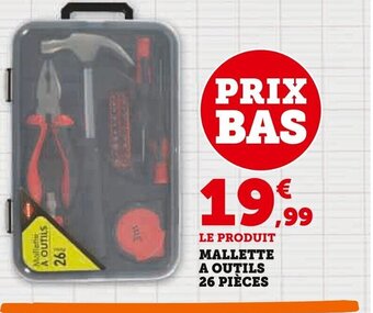 Super U MALLETTE A OUTILS 26 PIÈCES offre