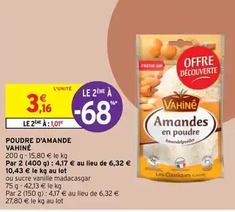 Intermarché Poudre d'Amande Vahiné offre