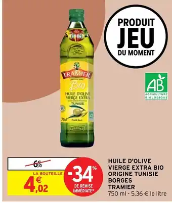 Intermarché Huile d'Olive Vierge Extra Bio Origine Tunisie Borges Tramier offre