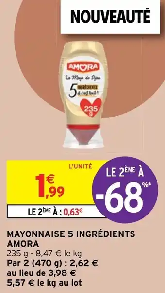 Intermarché Mayonnaise 5 ingrédients Amora offre