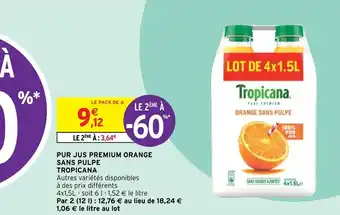 Intermarché Pur jus Premium Orange sans Pulpe Tropicana offre