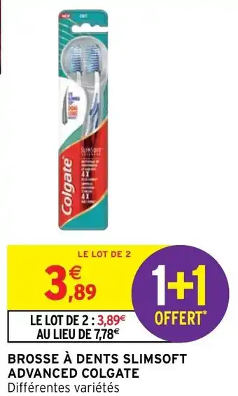 Intermarché Brosse À Dents Slimsoft Advanced Colgate offre