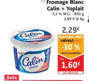 Colruyt (¹) Fromage Blanc Calin + Yoplait offre