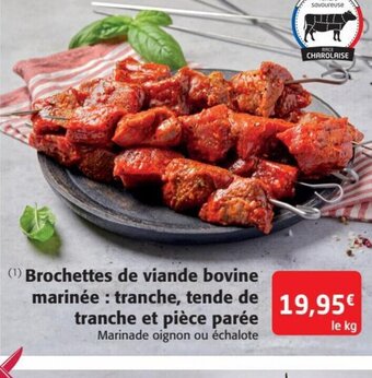 Colruyt (1) Brochettes de viande bovine marinée : tranche, tende de tranche et pièce parée offre