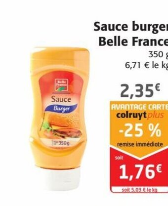 Colruyt Sauce burger Belle France offre