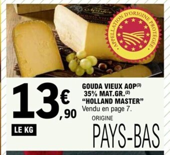 E.Leclerc GOUDA VIEUX AOP (3) 35% MAT.GR.(²) "HOLLAND MASTER offre