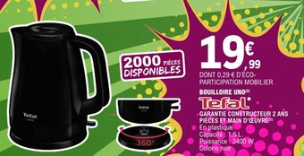 E.Leclerc Tefal BOUILLOIRE UNO(²) offre