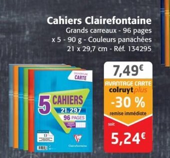 Colruyt Cahiers Clairefontaine offre
