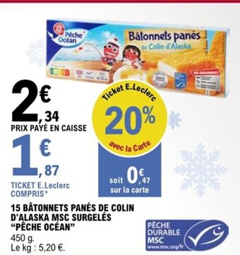 E.Leclerc 15 BÂTONNETS PANÉS DE COLIN D'ALASKA MSC SURGELÉS "PÊCHE OCÉAN" offre
