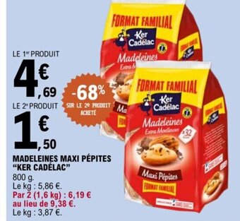 E.Leclerc MADELEINES MAXI PÉPITES "KER CADÉLAC" offre