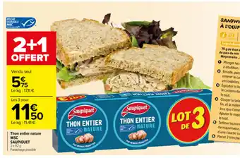 Carrefour Market Thon entier nature MSC Saupiquet offre
