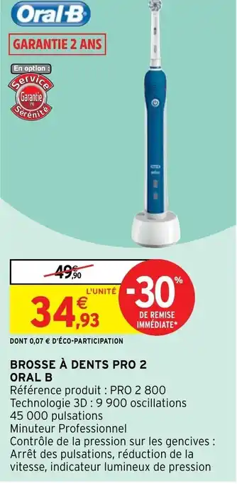 Intermarché Brosse À Dents Pro 2 Oral B offre