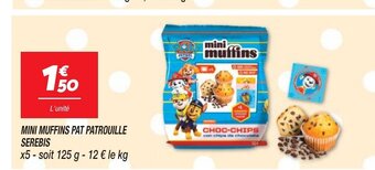 Netto MINI MUFFINS PAT PATROUILLE SEREBIS offre