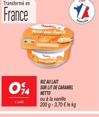 Netto RIZ AU LAIT SUR LIT DE CARAMEL offre