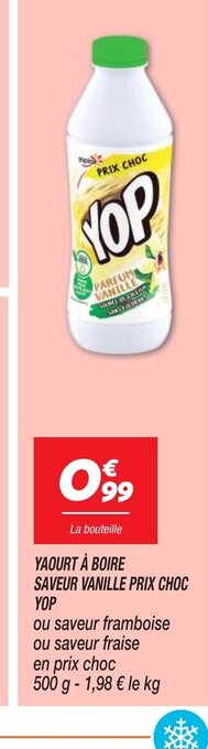 Netto YAOURT À BOIRE SAVEUR VANILLE PRIX CHOC YOP offre