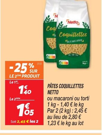 Netto PÂTES COQUILLETTES NETTO offre