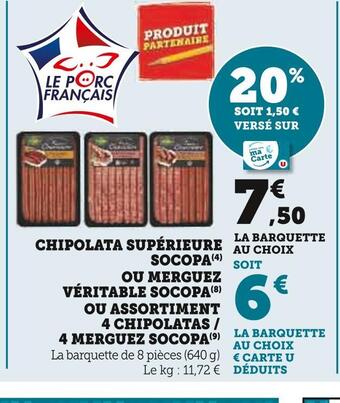 U Express Socopa chipolata supérieure ou merguez véritable ou assortiment 4 chipolatas / 4 merguez offre