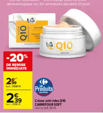 Carrefour Market Crème anti-rides Q10 Carrefour Soft offre