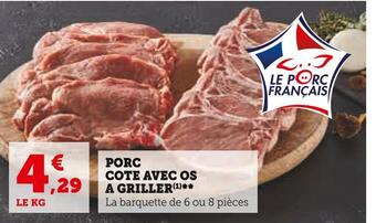 Super U Porc cote avec os a griller offre