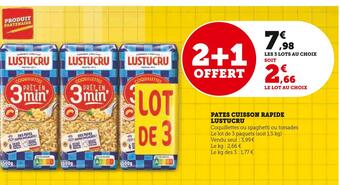 Super U Lustucru pates cuisson rapide offre