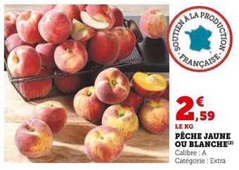 Super U Pêche jaune ou blanche offre