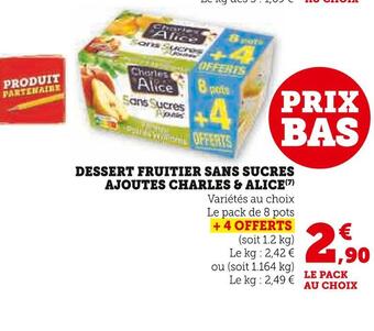 Super U Charles & alice dessert fruitier sans sucres ajoutes offre