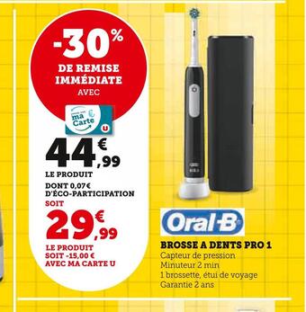 Super U Oral-b brosse a dents pro 1 offre