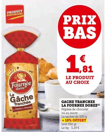 Super U La fournee doree gache tranchee offre