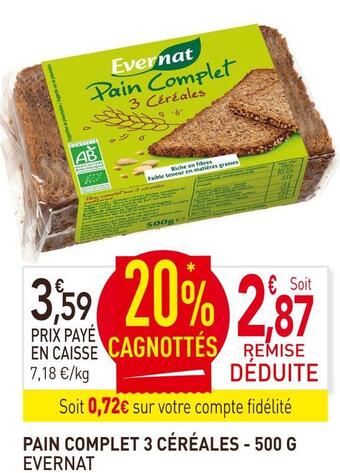naturéO Evernat pain complet 3 céréales offre