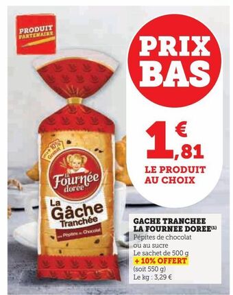 Hyper U Gache tranchee la fournee doree offre