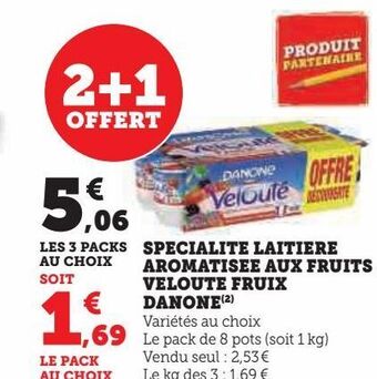 Hyper U Specialite laitiere aromatisee aux fruits veloute fruix danone offre
