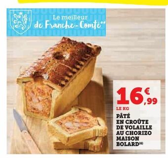 Hyper U Pate en croute de volaille au chorizo maison bolard offre
