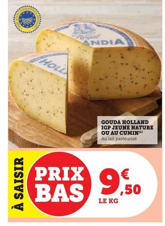 Hyper U Gouda holland igp jeune nature ou au cumin offre
