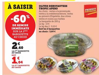 Hyper U Olives denoyautees tropic apero offre