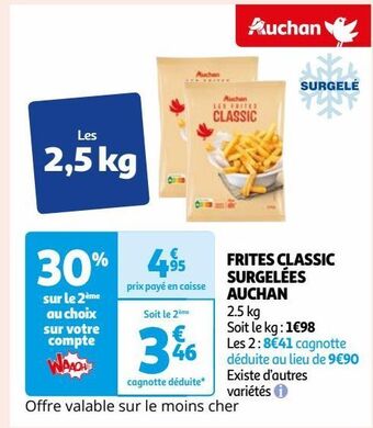 Auchan Frites classic surgelees auchan offre
